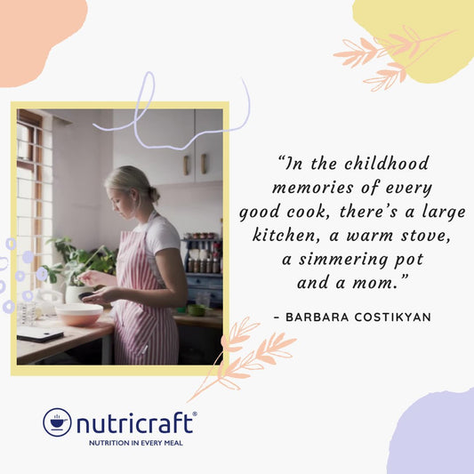 “In the childhood memories of every good cook, there’s a large kitchen, a warm stove, a simmering pot and a mom.” – Barbara Costikyan