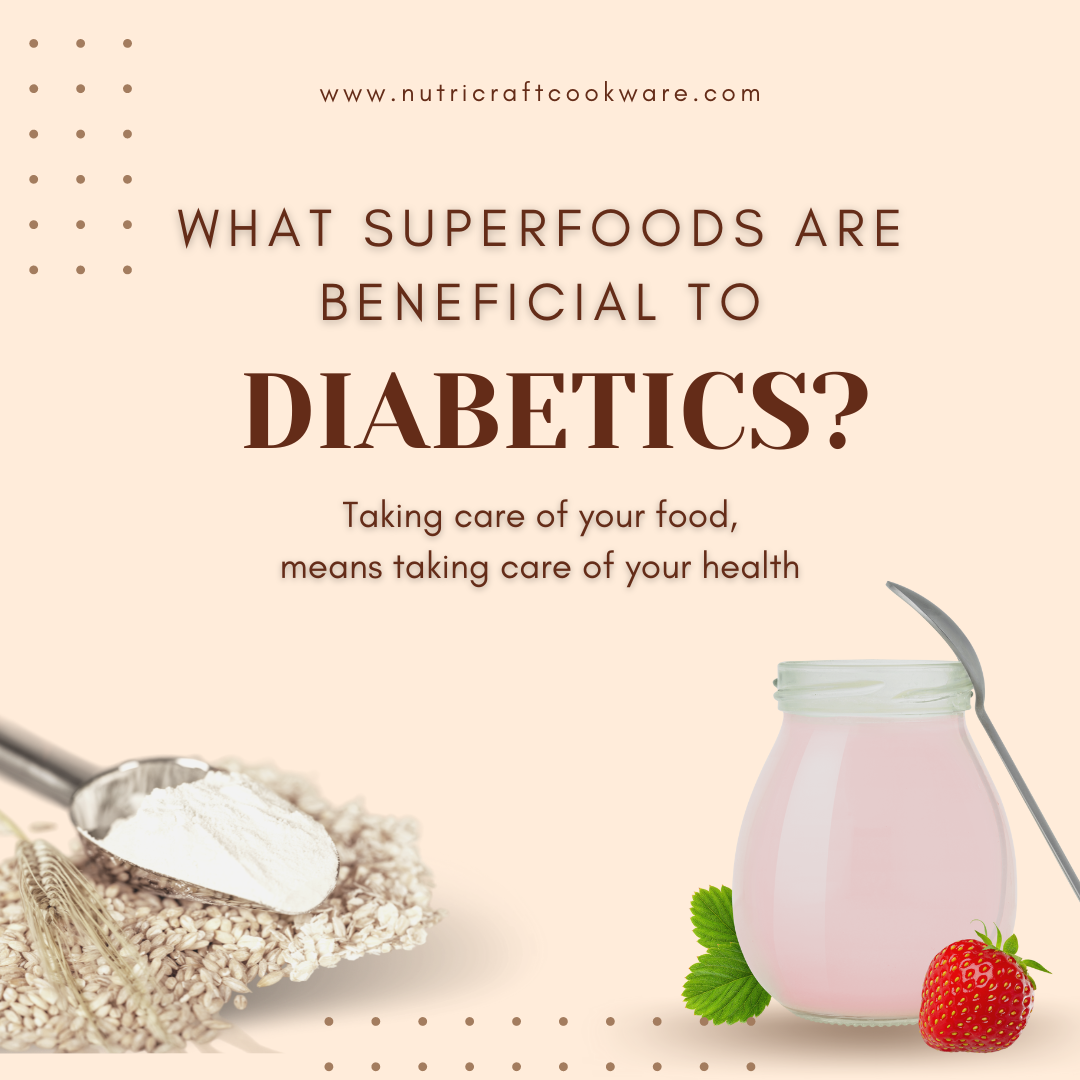 What superfoods are beneficial to diabetics?