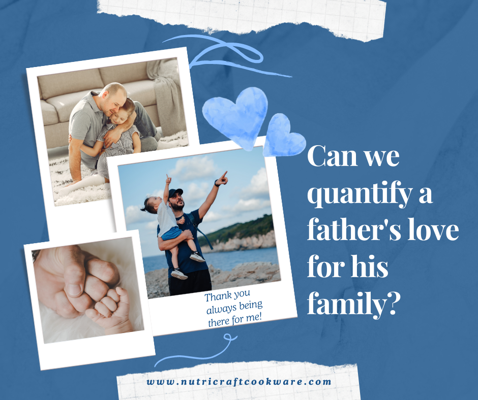 Can we quantify a father's love for his family?