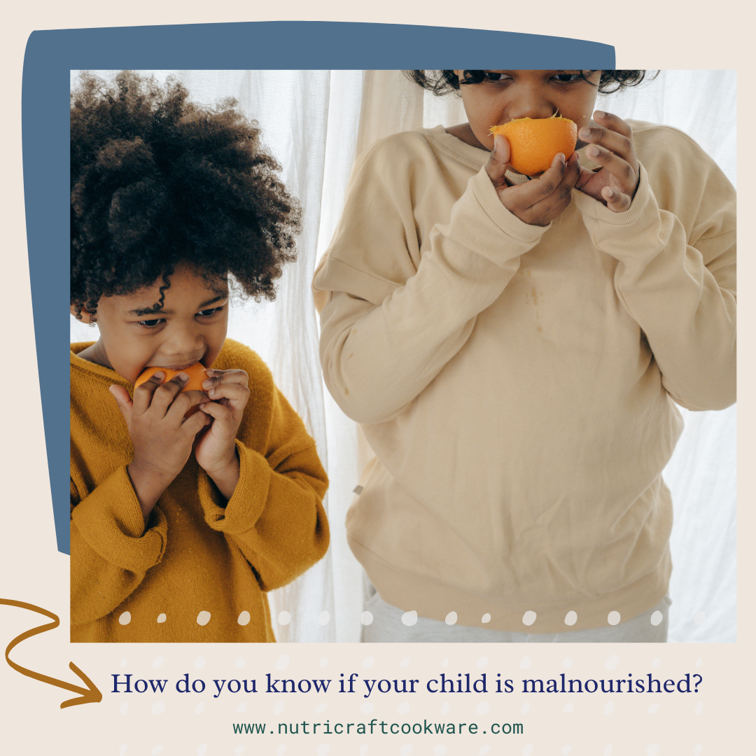 How do you know if your child is malnourished?