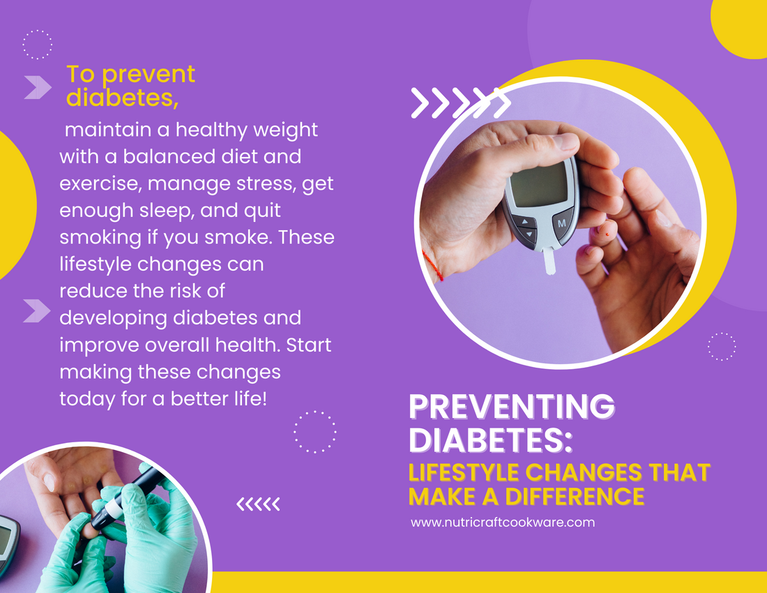 Preventing Diabetes: Lifestyle Changes That Make a Difference
