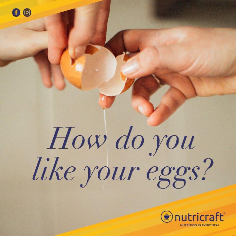 How do you like your eggs?
