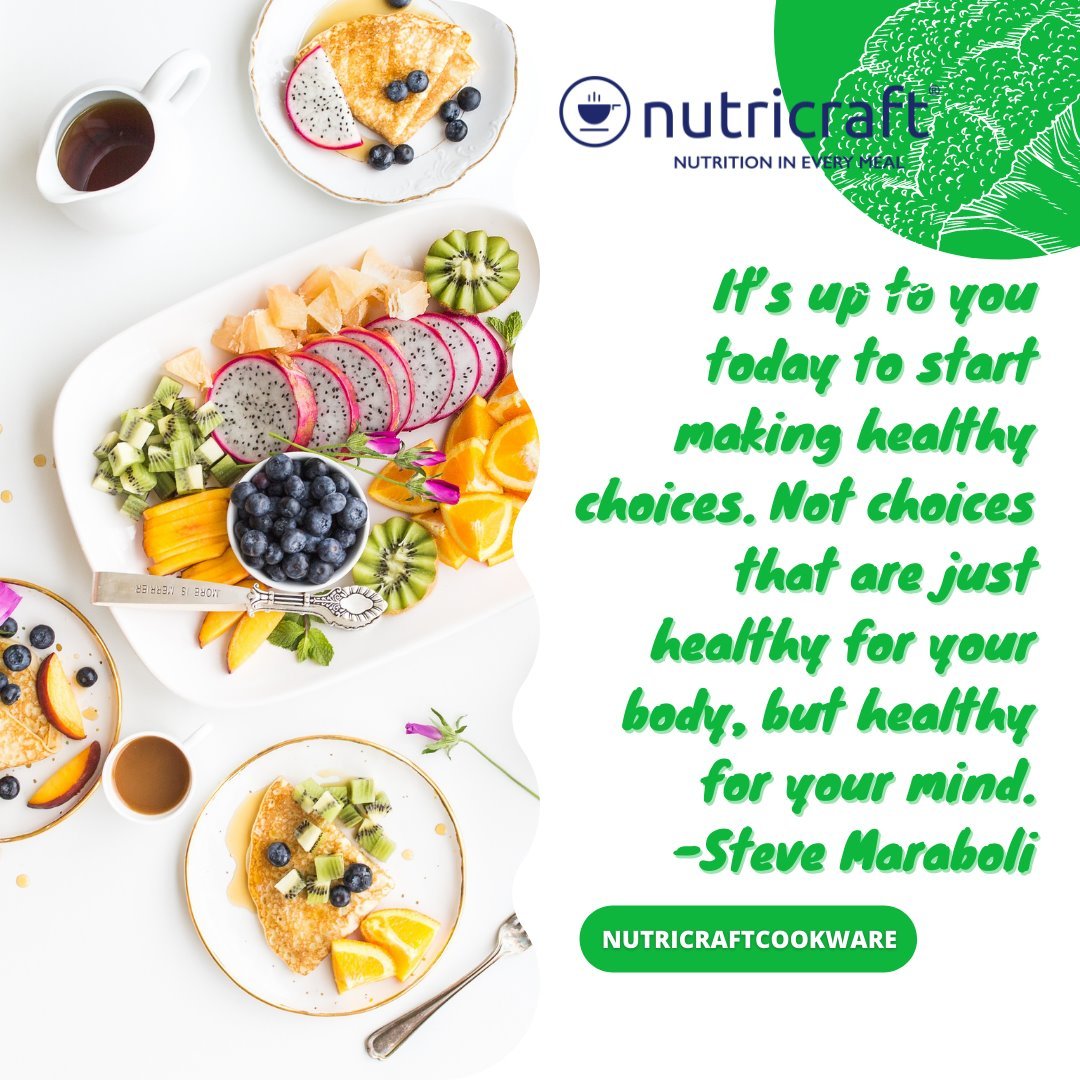 It’s up to you today to start making healthy choices. Not choices that are just healthy for your body, but healthy for your mind. - Steve Maraboli