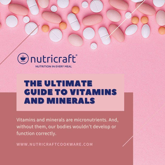 The Ultimate Guide to Vitamins and Minerals