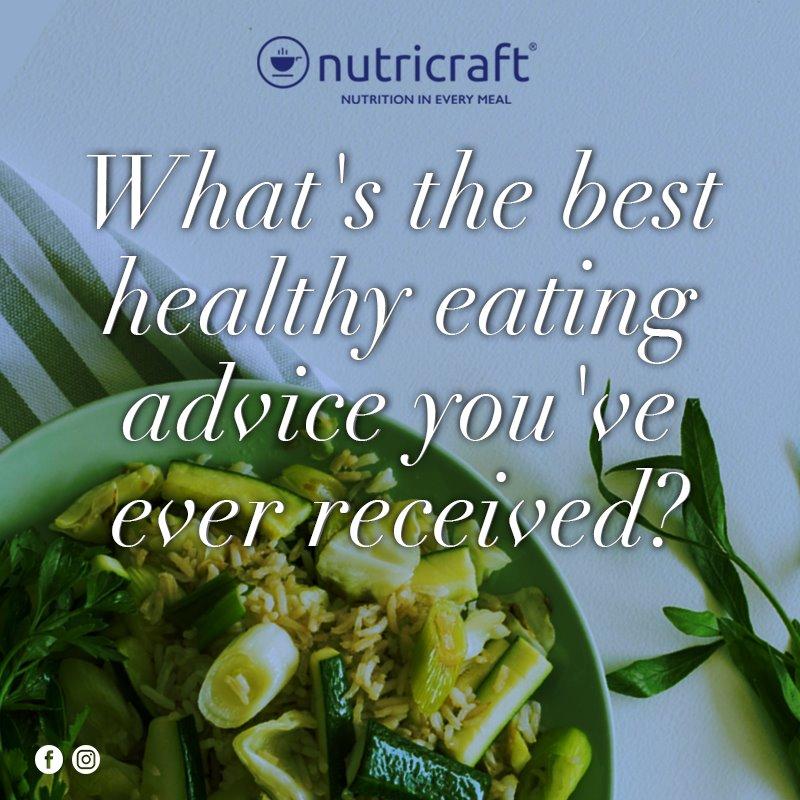 What's the best healthy eating advice you've ever received?